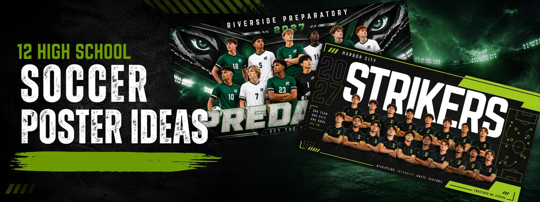 Soccer team poster and banner ideas for high school teams featuring varsity soccer poster templates